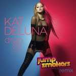 Kat Deluna “Drop it Low” Jump Smokers Remix